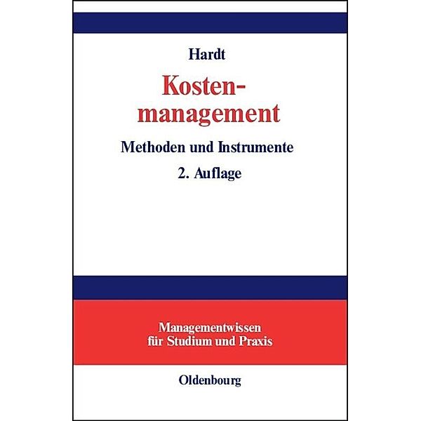 Managementwissen für Studium und Praxis / Kostenmanagement, Rosemarie Hardt