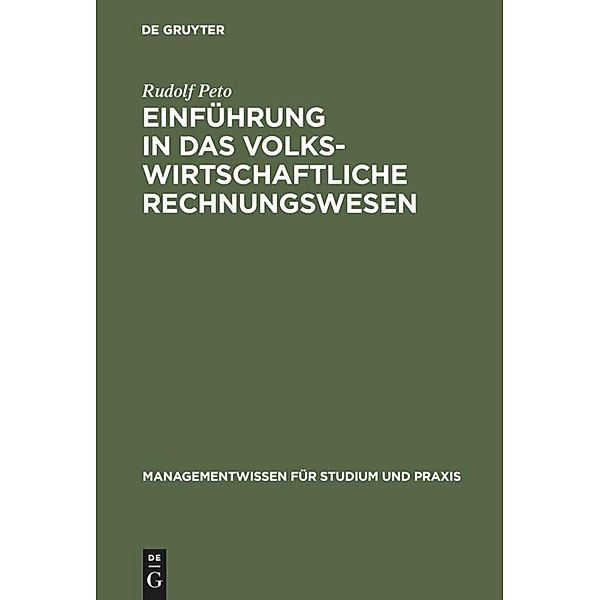 Managementwissen für Studium und Praxis / Einführung in das volkswirtschaftliche Rechnungswesen, Rudolf Peto