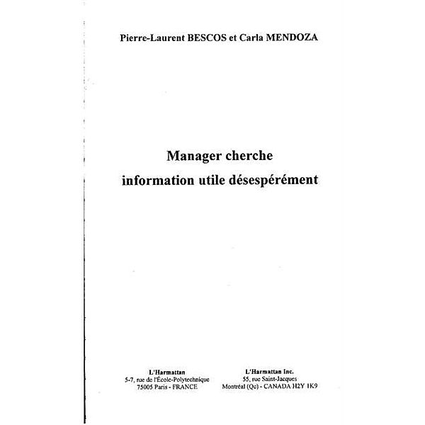 MANAGER CHERCHE INFORMATION UTILE DESESPEREMENT / Hors-collection, Pierre-Laurent Bescos