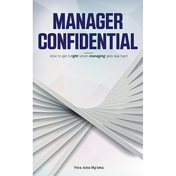 Manager confidential, Vera Ama Ng'oma