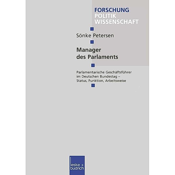 Manager des Parlaments / Forschung Politik Bd.67, Sönke Petersen