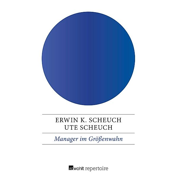 Manager im Größenwahn, Erwin K. Scheuch, Ute Scheuch