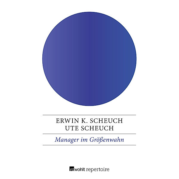 Manager im Größenwahn, Erwin K. Scheuch, Ute Scheuch