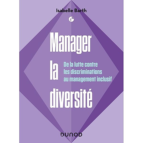 Manager la diversité / Stratégie d'entreprise, Isabelle Barth