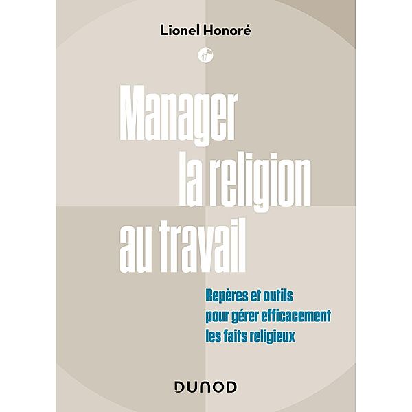 Manager la religion au travail / Management/Leadership, Lionel Honore