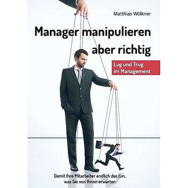 Manager manipulieren, Matthias Wölkner