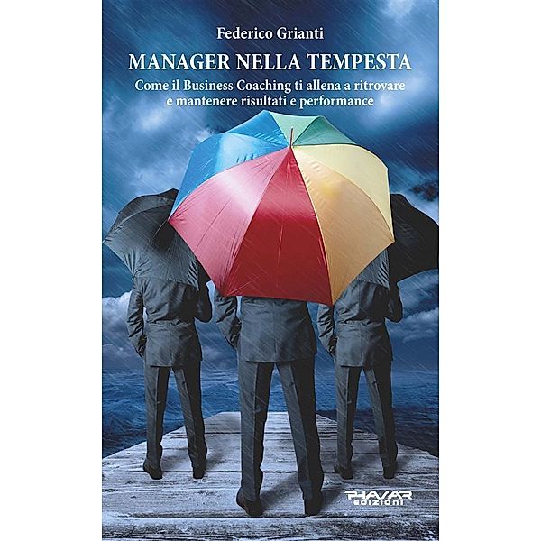 Manager nella tempesta, Federico Grianti