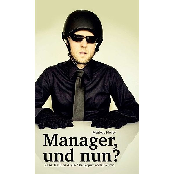 Manager, und nun?, Markus Hofer