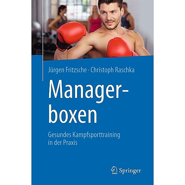 Managerboxen, Jürgen Fritzsche, Christoph Raschka