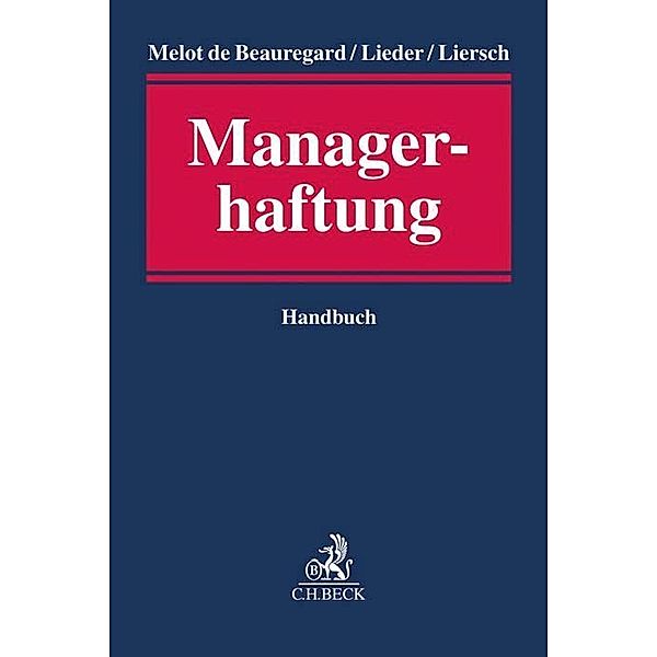 Managerhaftung, Paul Melot de Beauregard, Jan Lieder, Jan Liersch