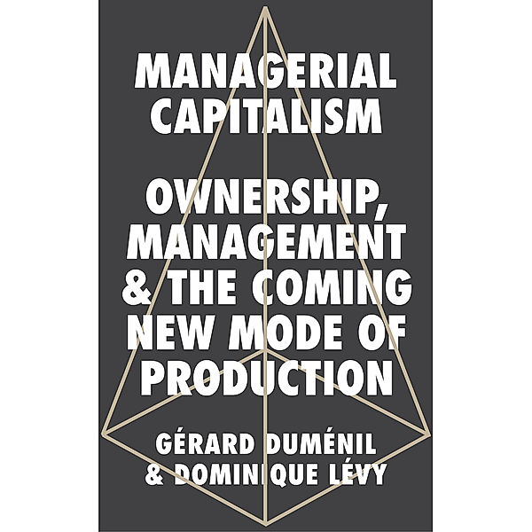 Managerial Capitalism, Gérard Duménil, Dominique Lévy