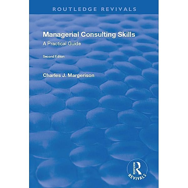 Managerial Consulting Skills / Routledge Revivals, Charles J. Margerison