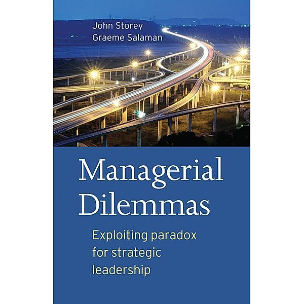 Managerial Dilemmas, John Storey, Graeme Salaman