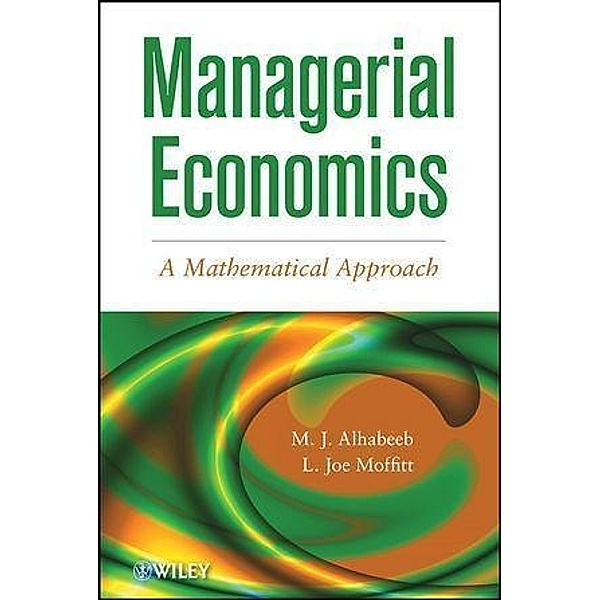 Managerial Economics, M. J. Alhabeeb, L. J. Moffitt