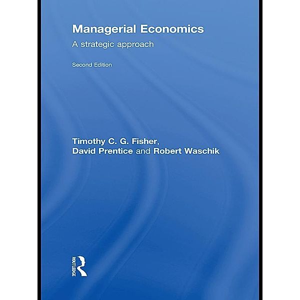 Managerial Economics, Robert Waschik, Tim Fisher, David Prentice