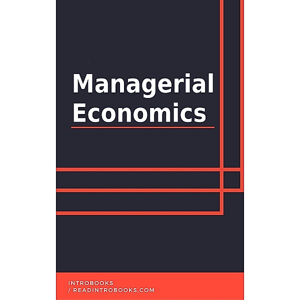 Managerial Economics, IntroBooks Team