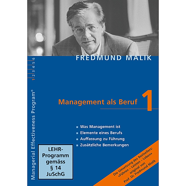 Managerial Effectiveness Program: Modul.1 Management als Beruf, 1 DVDs, Fredmund Malik