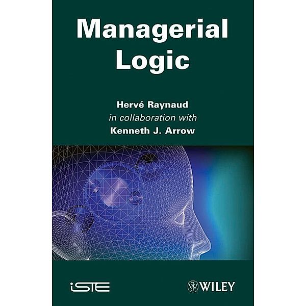 Managerial Logic, Harvé Raynaud, Kenneth J. Arrow