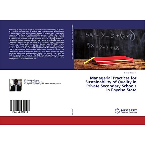 Managerial Practices for Sustainability of Quality in Private Secondary Schools in Bayelsa State, Friday Johnson