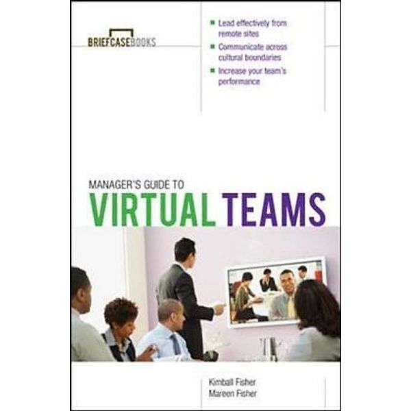 Manager's Guide to Virtual Teams, Kimball Fisher, Mareen Fisher