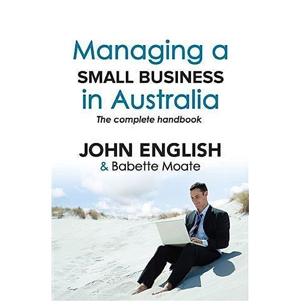 Managing a Small Business in Australia, John W English