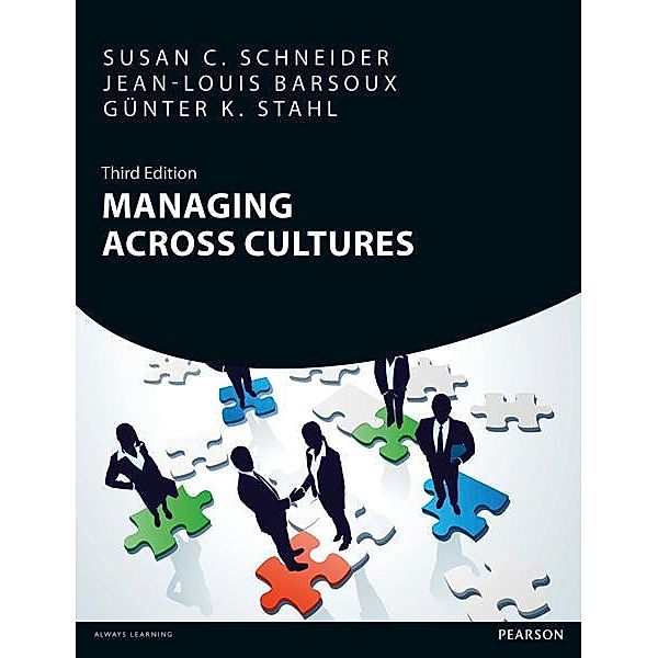 Managing Across Cultures, Susan Schneider, Jean-Louis Barsoux, Günter K. Stahl