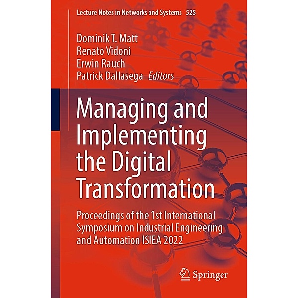 Managing and Implementing the Digital Transformation / Lecture Notes in Networks and Systems Bd.525