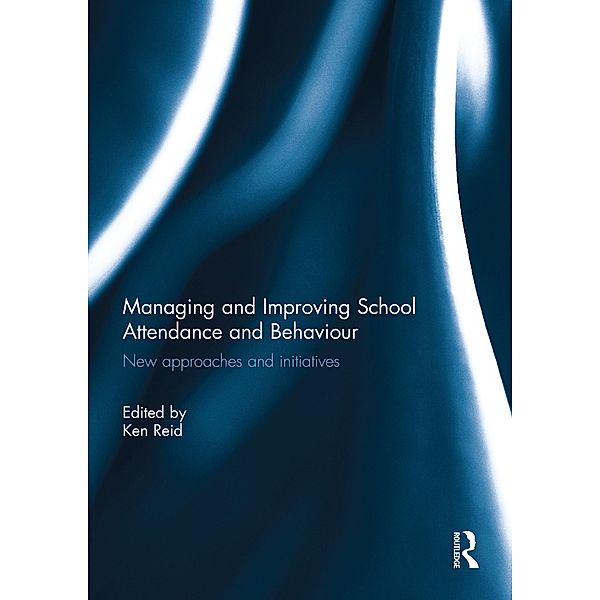 Managing and Improving School Attendance and Behaviour
