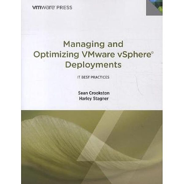 Managing and Optimizing VMware vSphere Deployments, Sean Crookston, Harley Stagner