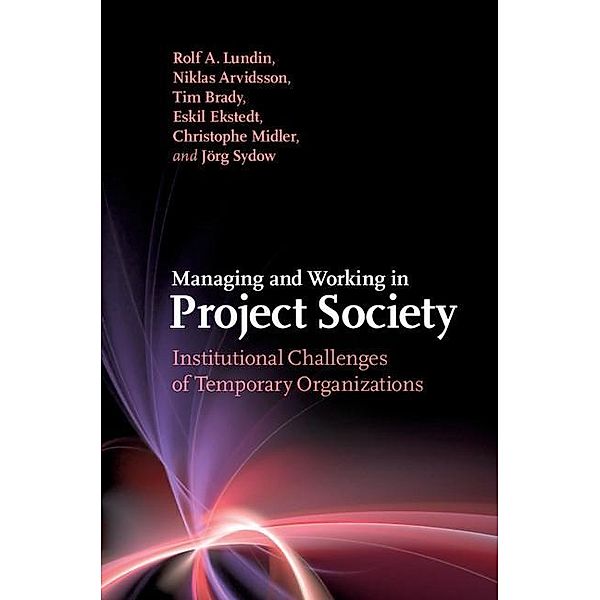 Managing and Working in Project Society, Rolf A. Lundin