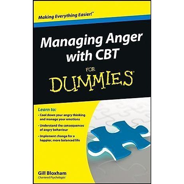 Managing Anger with CBT For Dummies, Gillian Bloxham