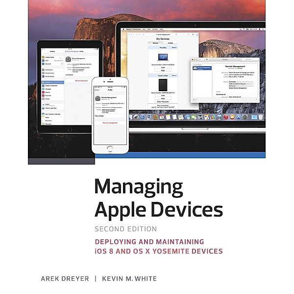 Managing Apple Devices, Arek Dreyer, Kevin M. White