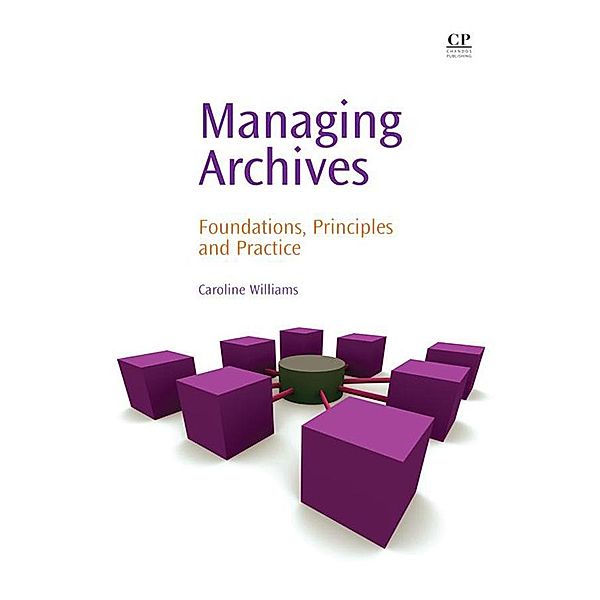 Managing Archives, Caroline Williams