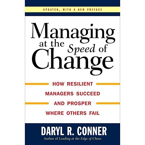 Managing at the Speed of Change, Daryl R. Conner