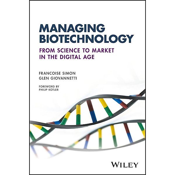 Managing Biotechnology, Francoise Simon, Glen Giovannetti