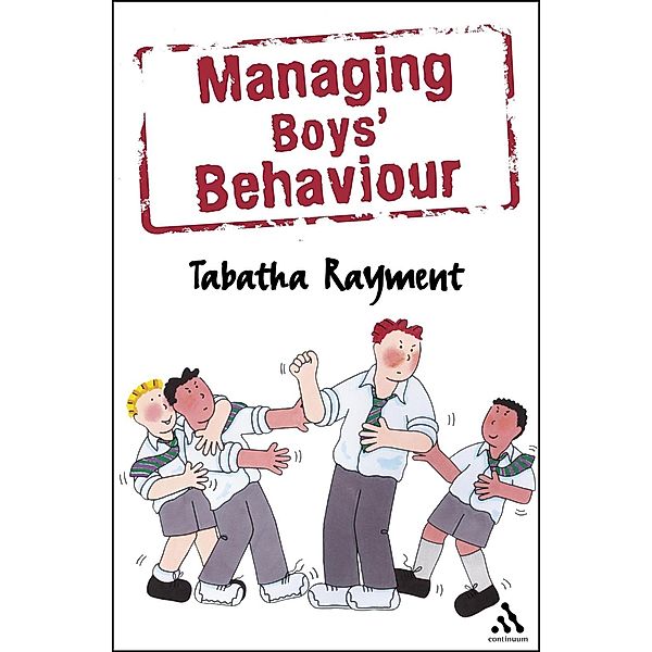 Managing Boys' Behaviour, Tabatha Rayment