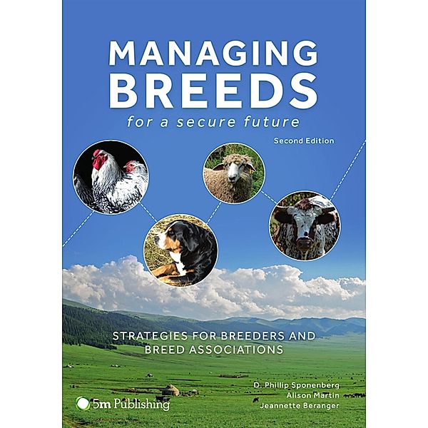 Managing Breeds for a Secure Future, D. Phillip Sponenberg