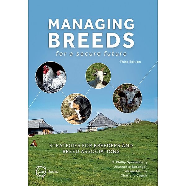 Managing Breeds for a Secure Future, Phillip Sponenberg, Alison Martin, Jeannette Beranger