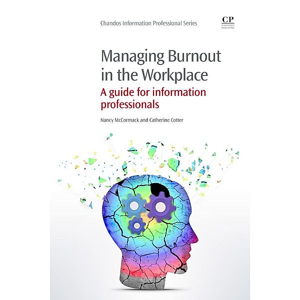 Managing Burnout in the Workplace, Nancy McCormack, Catherine Cotter