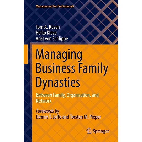 Managing Business Family Dynasties / Springer, Tom A. Rüsen, Heiko Kleve, Arist von Schlippe