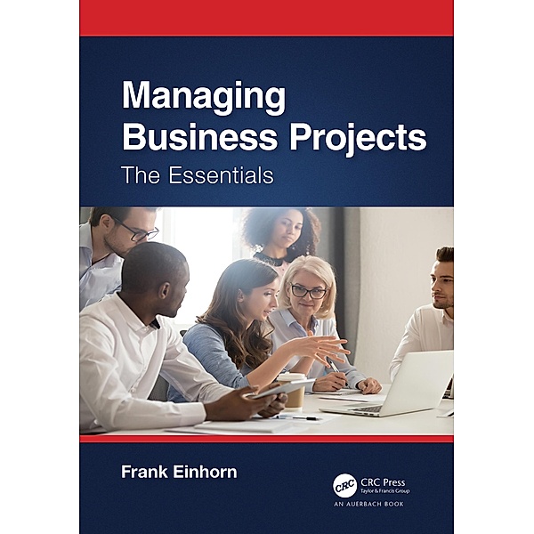Managing Business Projects, Frank Einhorn