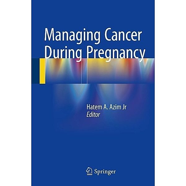 Managing Cancer during Pregnancy