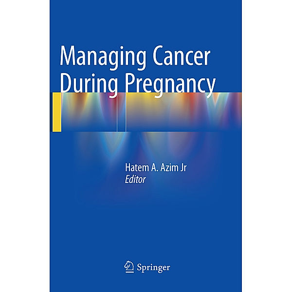 Managing Cancer during Pregnancy