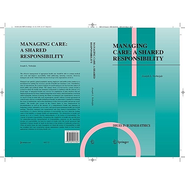 Managing Care: A Shared Responsibility / Issues in Business Ethics Bd.22, Joseph L. Verheijde