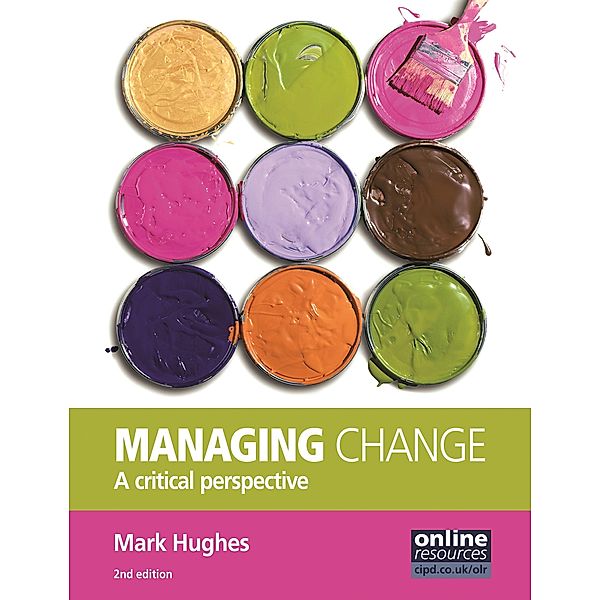 Managing Change: A Critical Perspective, Mark Hughes