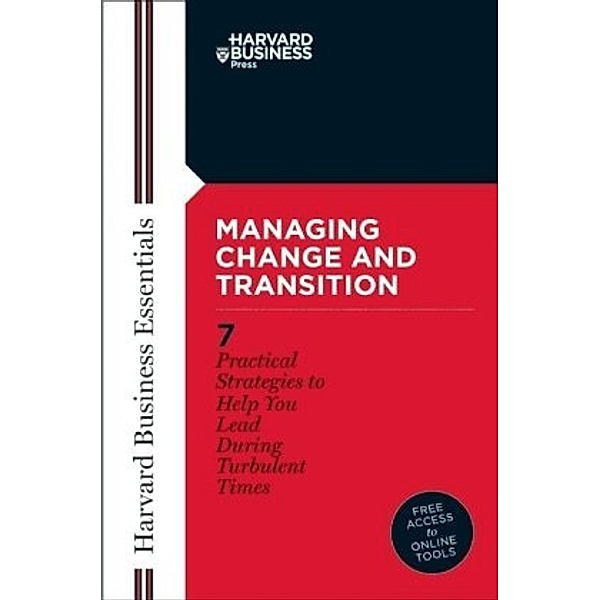 Managing Change and Transition, Harvard Business School Publishing, Richard Luecke