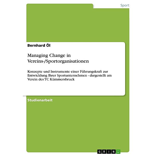 Managing Change in Vereins-/Sportorganisationen, Bernhard Öl