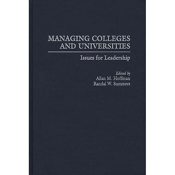 Managing Colleges and Universities, Allan M. Hoffman, Randal W. Summers