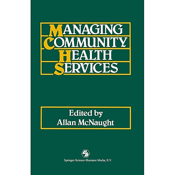 Managing Community Health Services, Allan McNaught