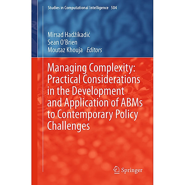 Managing Complexity: Practical Considerations in the Development and Application of ABMs to Contemporary Policy Challenges